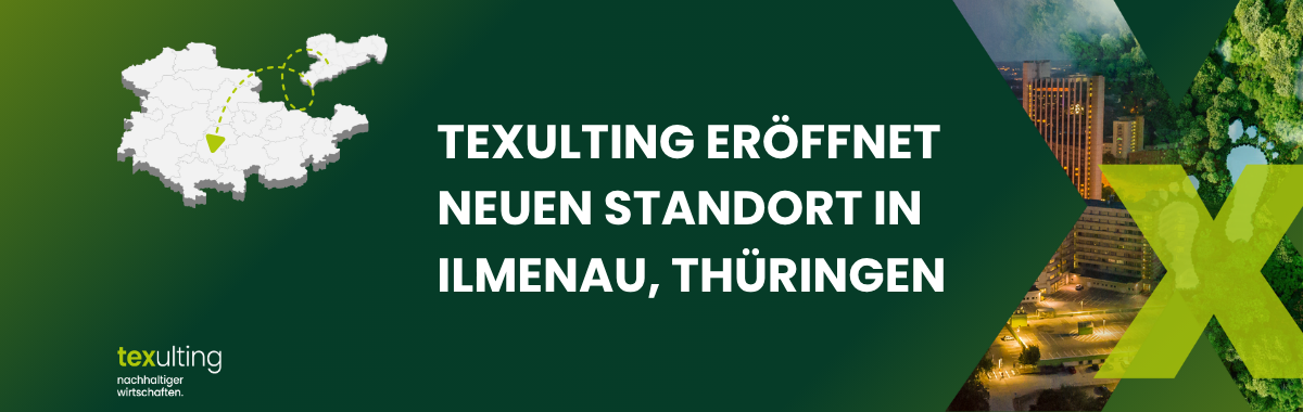 Texulting eröffnet einen neuen Standort in Ilmenau und unterstützt Unternehmen in Thüringen künftig noch näher bei Nachhaltigkeit, ESG, CO2 Bilanzierung und Fördermitteln.