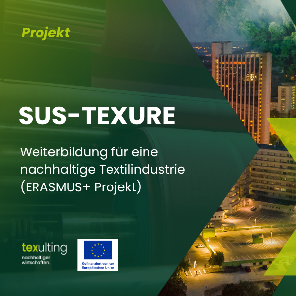 Sus-teXure entwickelt LCA-Schulungen, einen KI-Assistenten und virtuelle Lernlabore für eine nachhaltige und zirkuläre Textilindustrie in Europa.
