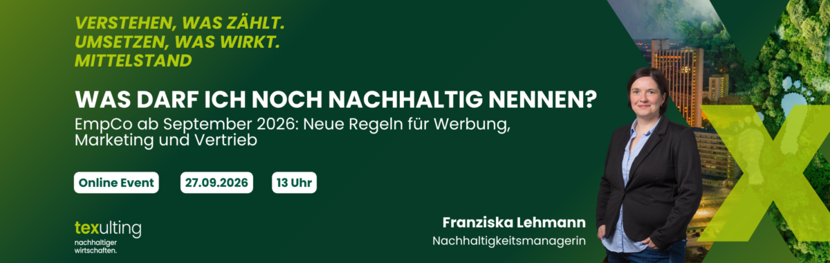 Webinar zu EmpCo ab September 2026: Welche Nachhaltigkeitsaussagen Marketing und Vertrieb noch verwenden dürfen und welche Nachweise künftig wichtig sind.